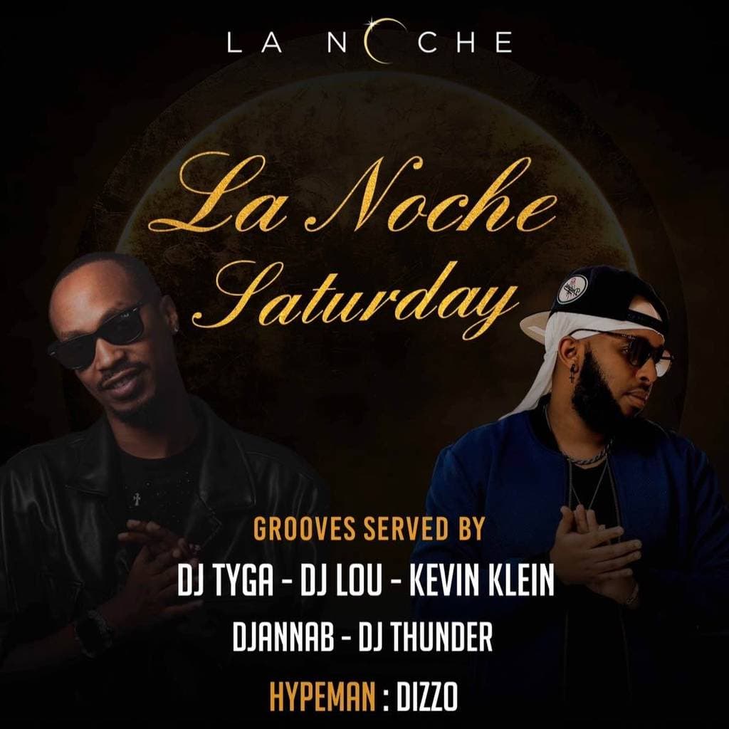 Lanoche Saturday🔥