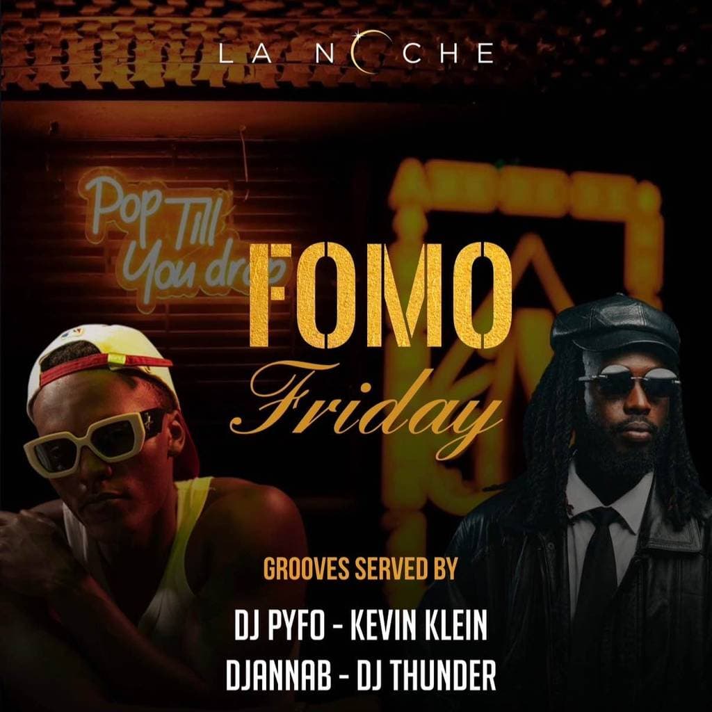 Fomo Friday at lanoche🔥